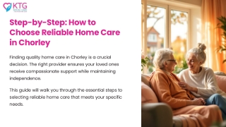Step-by-Step How to Choose Reliable Home Care in Chorley