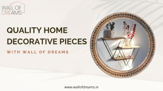 Quality Home Decorative Pieces With Wall Of Dreams