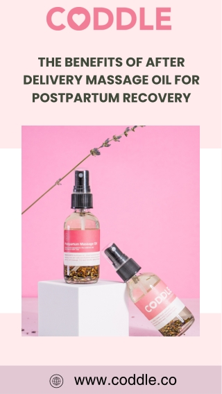 The Benefits of After Delivery Massage Oil for Postpartum Recovery