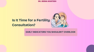 Is It Time for a Fertility Consultation? Early Indicators You Shouldn't Overlook