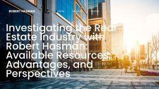 Invest Smart with Robert Hasman’s Real Estate Expertise