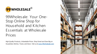 99Wholesale-Your-One-Stop-Online-Shop-for-Household-and-Kitchen-Essentials-at-Wholesale-Prices