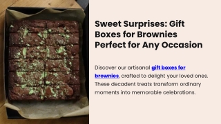 Sweet Surprises Gift Boxes for Brownies Perfect for Any Occasion