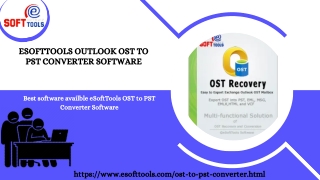 eSoftTools Outlook OST to PST Converter Software