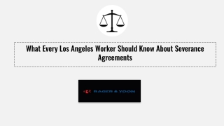 What Every Los Angeles Worker Should Know About Severance Agreements