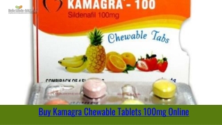 Buy Kamagra Chewable Tablets 100mg Online