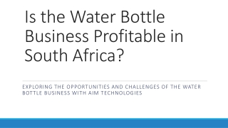 Is the Water Bottle Business Profitable in South Africa?