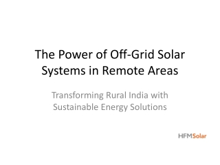 On-Grid vs. Off-Grid Solar Systems: Types of Solar Energy Explained