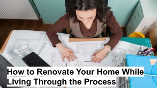 How to Renovate Your Home While Living Through the Process