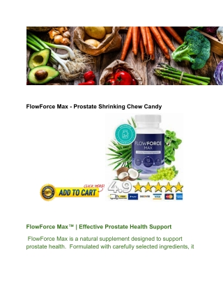 FlowForce Max - Prostate Shrinking Chew Candy