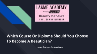 Which Course Or Diploma Should You Choose To Become A Beautician