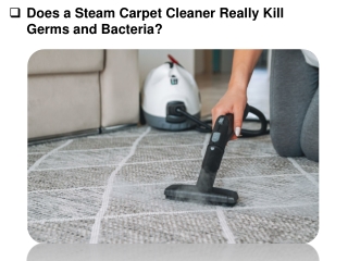 Does a Steam Carpet Cleaner Really Kill Germs and Bacteria