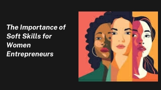 The Importance of Soft Skills for Women Entrepreneurs