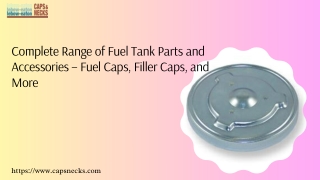 Complete Range of Fuel Tank Parts and Accessories – Fuel Caps, Filler Caps, and More