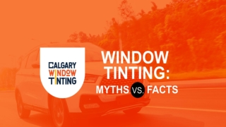 Window Tinting: Myths vs. Facts