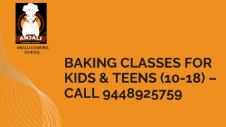 Baking Classes for Kids & Teens (10-18) – Call 9448925759