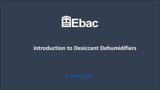 Introduction to Desiccant Dehumidifiers