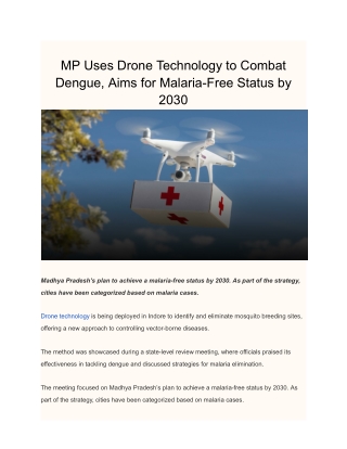 MP Uses Drone Technology to Combat Dengue, Aims for Malaria-Free Status by 2030