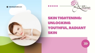 Achieve Youthful Skin with Effective Skin Tightening