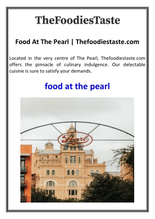 Food At The Pearl Thefoodiestaste.com