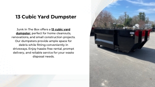 13 Cubic Yard Dumpster - Junk In The Box