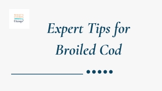 Expert Tips for Broiled Cod