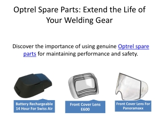Optrel Spare Parts Extend the Life of Your Welding Gear