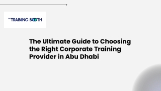 The Ultimate Guide to Choosing the Right Corporate Training Provider in Abu Dhabi