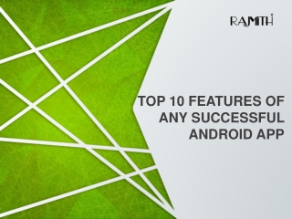 Top 10 Features of Any Successful Android App