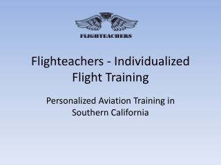 Learn to Fly with Flighteachers – Flight School Long Beach