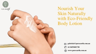 Nourish Your Skin Naturally with Eco-Friendly Body Lotion