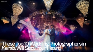 Top 10 Wedding Photographers in Kerala – Your Ultimate 2025 Booking Guide!