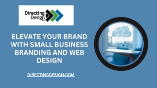 Elevate Your Brand with Small Business Branding and Web Design