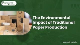 The Environmental Impact of Traditional Paper Production