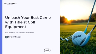 Unleash Your Best Game with Titleist Golf Equipment