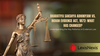 Bharatiya Sakshya Adhiniyam vs. Indian Evidence Act