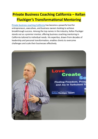 Private Business Coaching California – Kellan Fluckiger’s Transformational Mentoring