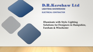 Illuminate with Style: Lighting Solutions for Designers in Hampshire, Fareham &
