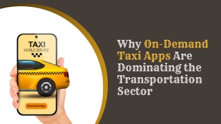 Why On-Demand Taxi Apps Are Dominating the Transportation Sector