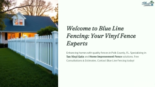 Welcome to Blue Line Fencing: Your Vinyl Fence Experts