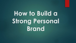 How to Build a Strong Personal Brand