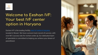 Welcome to Eeshan IVF Your best IVF center option in Haryana