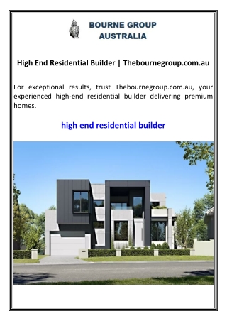 High End Residential Builder Thebournegroup.com.au