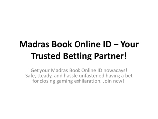 Madras Book Online ID – Your Trusted Betting Partner!