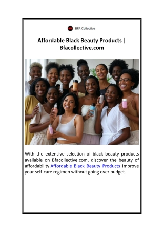 Affordable Black Beauty Products  Bfacollective.com