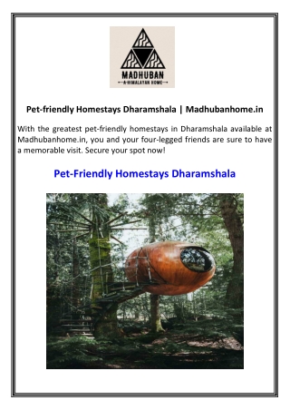 Pet-friendly Homestays Dharamshala  Madhubanhome.in