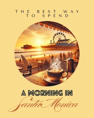 The Best Way to Spend a Morning in Santa Monica