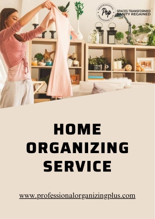 Transform Your Space with Professional Home Organizing Services