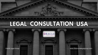 Get Expert Legal Consultation in the USA from Oracle Legal Group