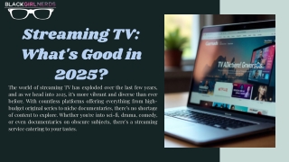 Streaming TV What's Good in 2025